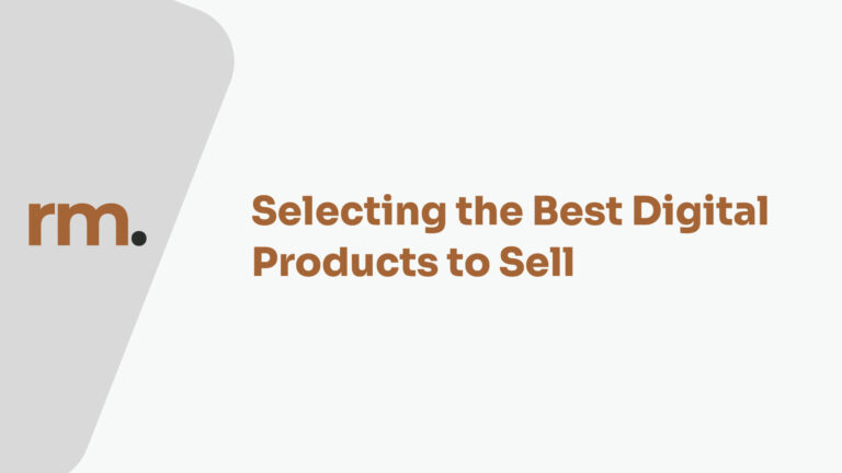 Select the Best Digital Products to Sell