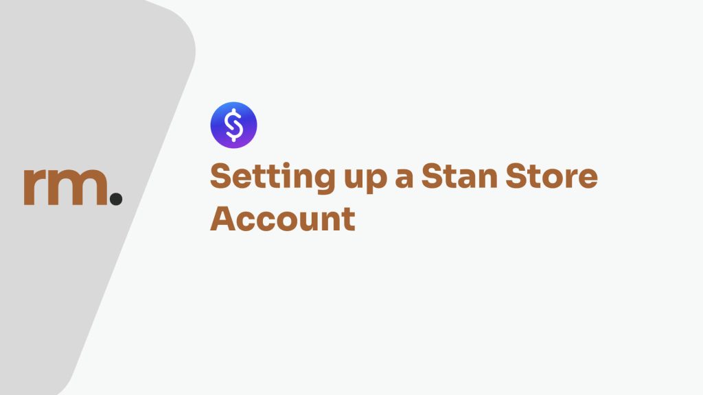 Setting up a Stan Store Account